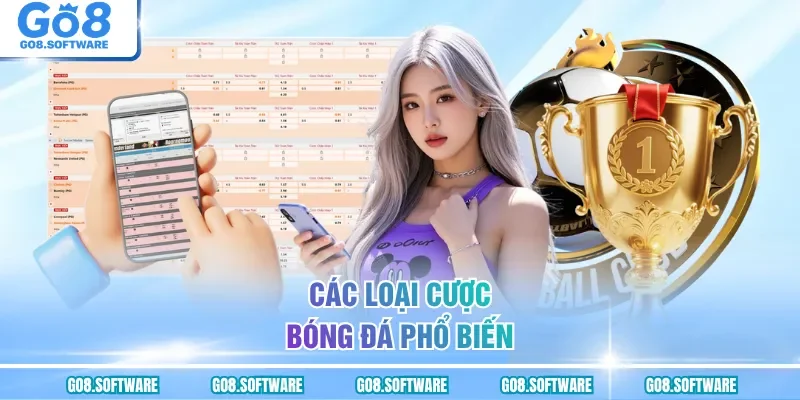 Các loại cược bóng đá phổ biến