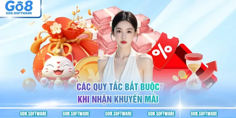 Các quy tắc bắt buộc khi nhận khuyến mãi