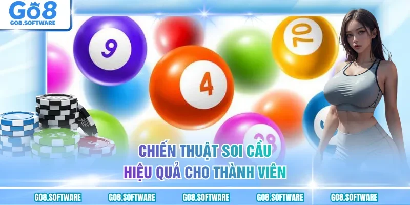 Chiến thuật soi cầu hiệu quả cho thành viên