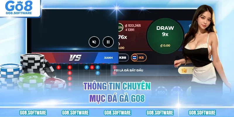 Thông tin chuyên mục đá gà GO8